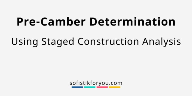 Pre‑Camber Determination Using Staged Construction Analysis